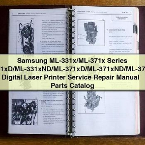 Samsung ML-331x/ML-371x Series ML-331xD/ML-331xND/ML-371xD/ML-371xND/ML-371xDW Digital Laser Printer Service Repair Manual + Parts Catalog PDF