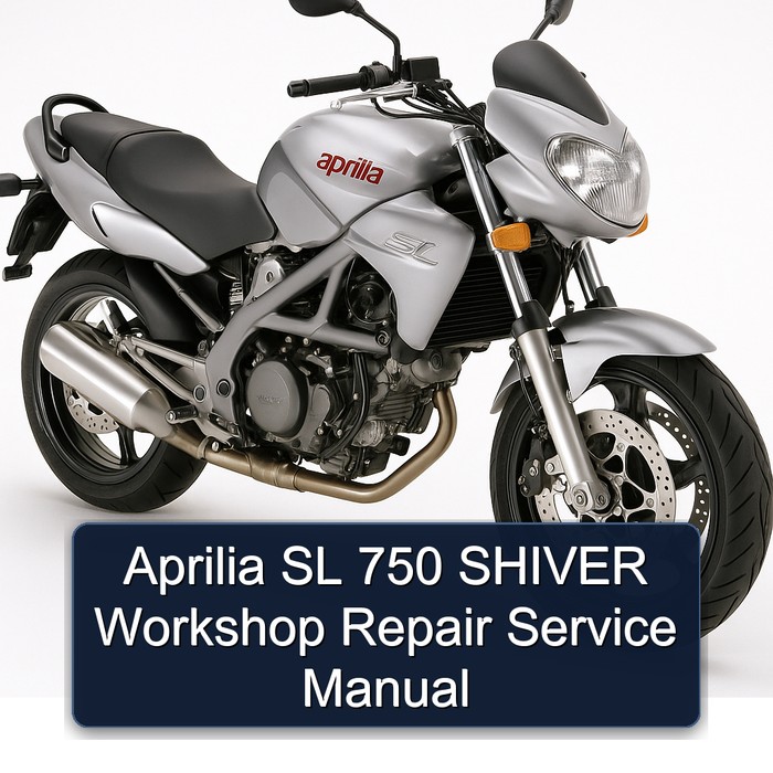Aprilia SL 750 SHIVER Workshop Repair Service Manual