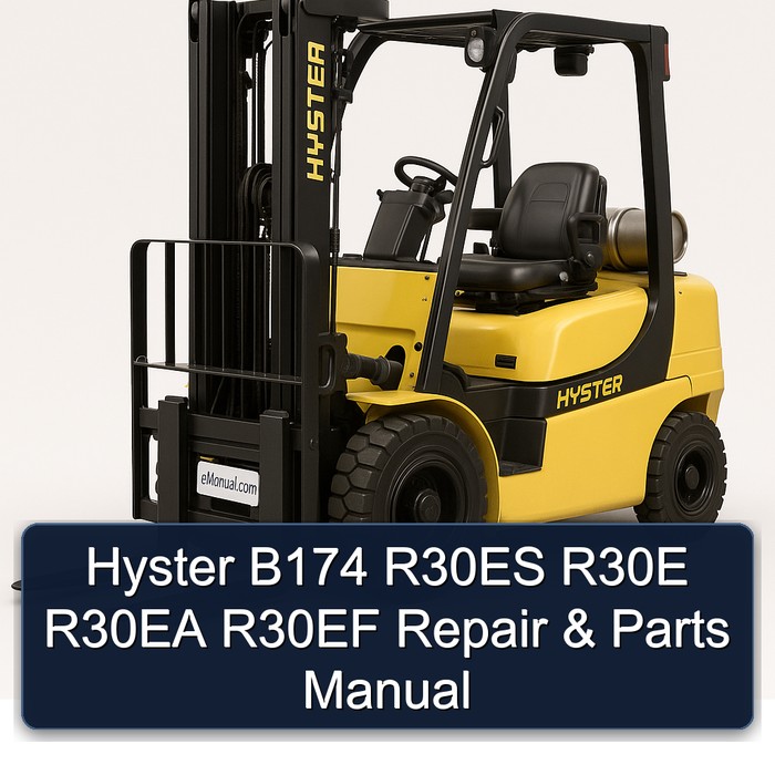 Hyster B174 R30ES R30E R30EA R30EF Repair & Parts Manual