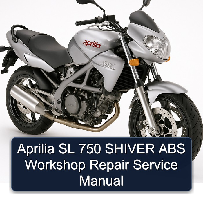 Aprilia SL 750 SHIVER ABS Workshop Repair Service Manual