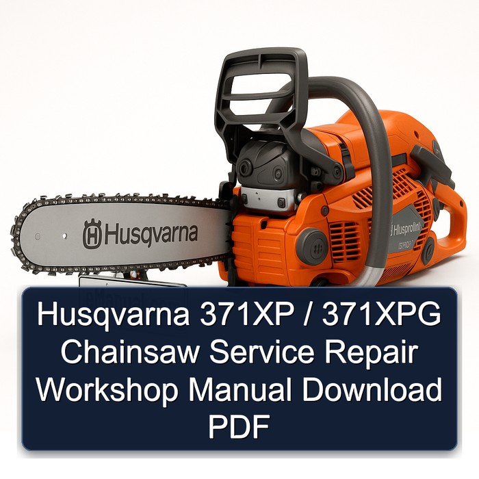 Husqvarna 371XP / 371XPG Chainsaw Service Repair Workshop Manual Download PDF