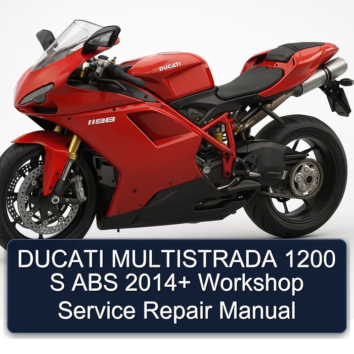 DUCATI MULTISTRADA 1200 S ABS 2014+ Workshop Service Repair Manual