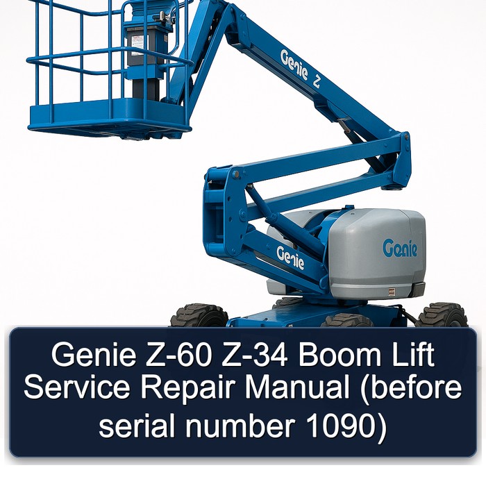 Genie Z-60 Z-34 Boom Lift Service Repair Manual (before serial number 1090) 