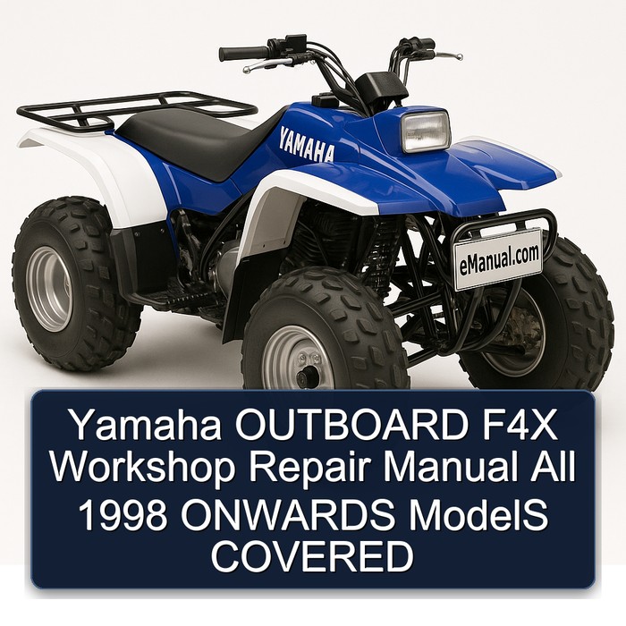 Yamaha OUTBOARD F4X Workshop Repair Manual  All 1998 ONWARDS ModelS COVERED