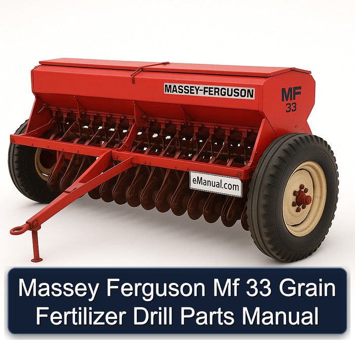Massey Ferguson Mf 33 Grain Fertilizer Drill Parts Manual 