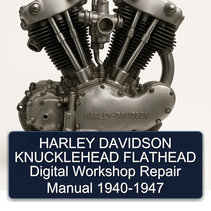 HARLEY DAVIDSON KNUCKLEHEAD FLATHEAD Digital Workshop Repair Manual 1940-1947