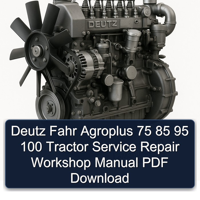 Manual de Reparación y Servicio para Tractores Deutz-Fahr Agroplus 75, 85, 95, 100 (PDF)