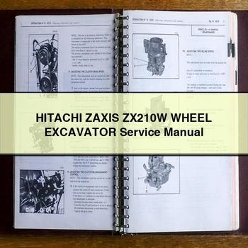 Hitachi Zaxis ZX210W Wheel Excavator Workshop Service Repair Manual PDF Download