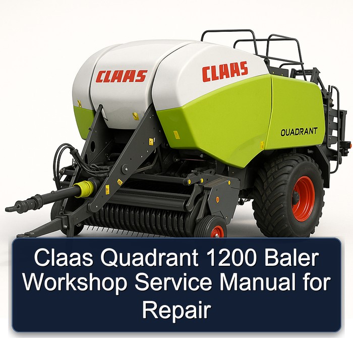 Claas Quadrant 1200 Baler Workshop Service Manual for Repair 
