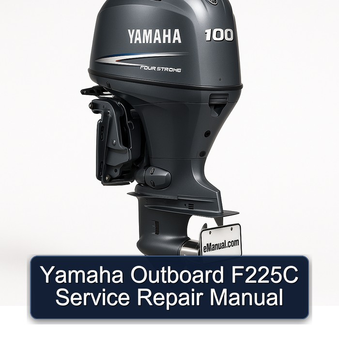 Yamaha Outboard F225C Service Repair Manual 