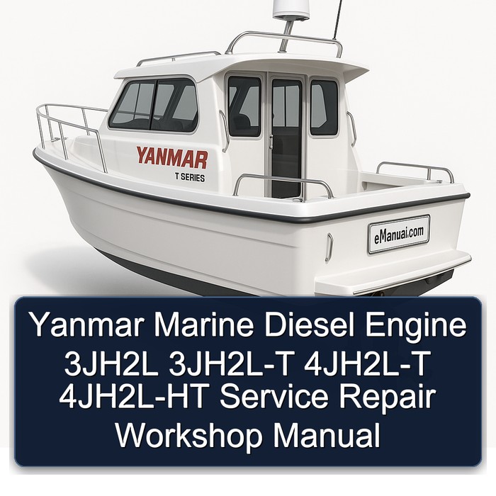 Yanmar Marine Diesel Engine 3JH2L 3JH2L-T 4JH2L-T 4JH2L-HT Service Repair Workshop Manual 