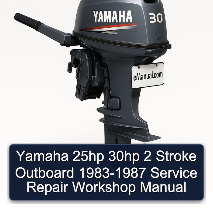 Yamaha 25hp 30hp 2 Stroke Outboard 1983-1987 Service Repair Workshop Manual 