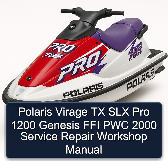 Polaris Virage TX SLX Pro 1200 Genesis FFI PWC 2000 Service Repair Workshop Manual 