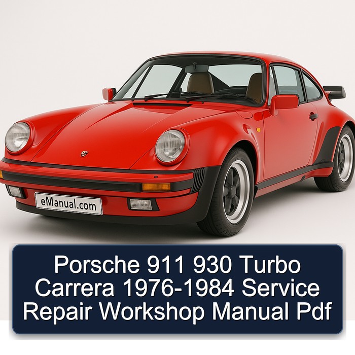 Porsche 911 930 Turbo Carrera 1976-1984 Service Repair Workshop Manual Pdf