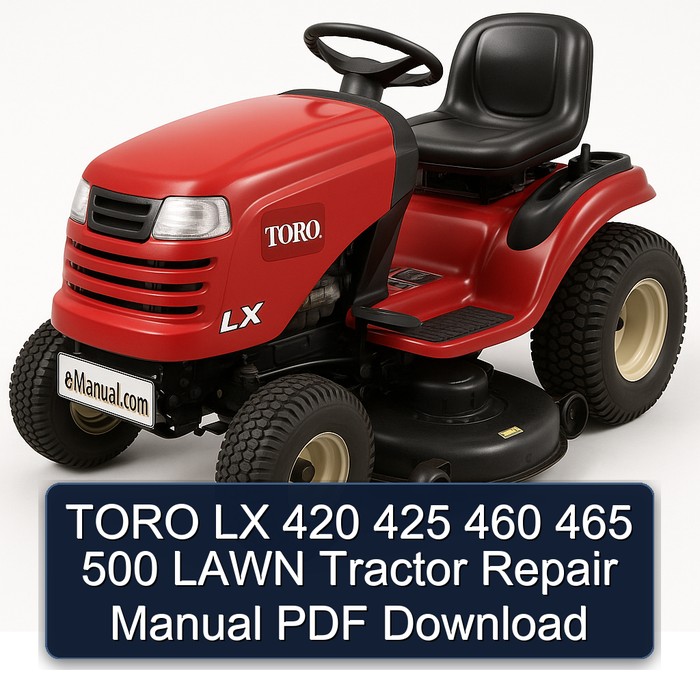 TORO LX 420 425 460 465 500 LAWN Tractor Repair Manual PDF Download