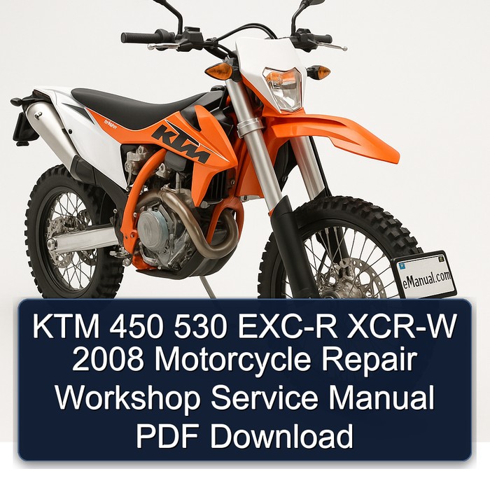 KTM 450 530 EXC-R XCR-W 2008 Motorcycle Repair Workshop Service Manual PDF Download