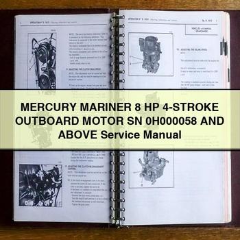 Mercury Mariner 8 HP 4-Stroke Outboard Motor Sn 0H000058 and Above Workshop Service Repair Manual PDF Download
