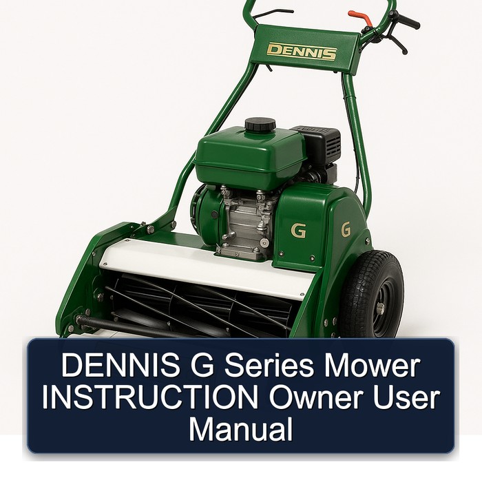 DENNIS G Series Mower INSTRUCTION Owner User Manual 