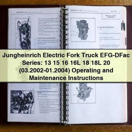 Jungheinrich Electric Fork Truck EFG-DFac Series (03.2002-01.2004) Operating and Maintenance Instructions