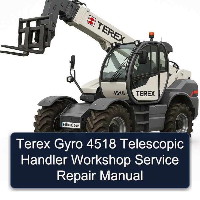 Terex Gyro 4518 Telescopic Handler Workshop Service Repair Manual PDF Download