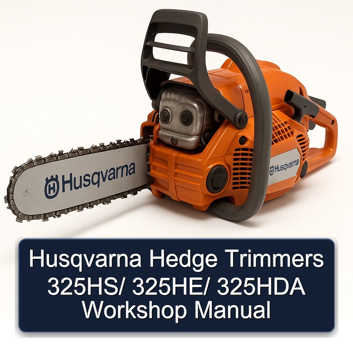 Husqvarna Hedge Trimmers 325HS/ 325HE/ 325HDA Workshop Manual