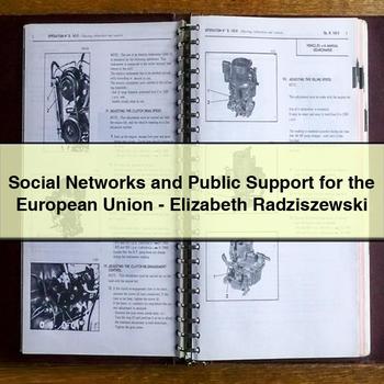 Social Networks and Public Support for the European Union-Elizabeth Radziszewski PDF Download