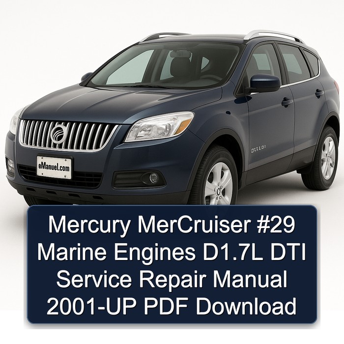 Mercury MerCruiser #29 Marine Engines D1.7L DTI Service Repair Manual 2001-UP PDF Download