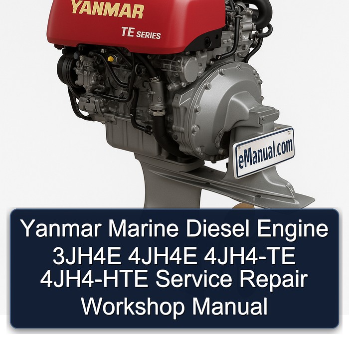 Yanmar Marine Diesel Engine 3JH4E 4JH4E 4JH4-TE 4JH4-HTE Service Repair Workshop Manual 