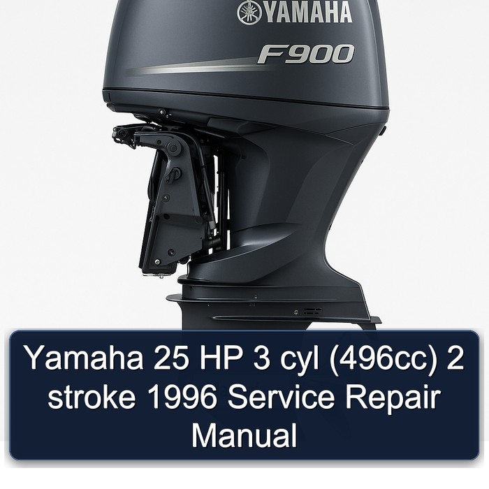 Yamaha 25 HP 3 cyl (496cc) 2 stroke 1996 Service Repair Manual 