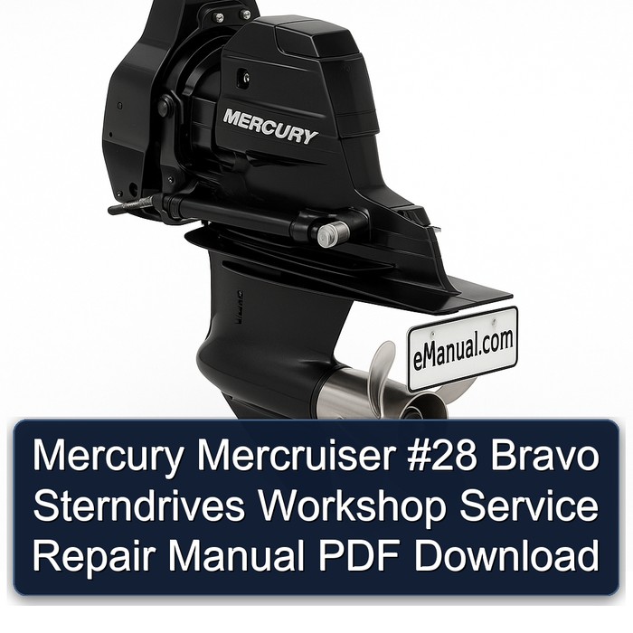 Mercury Mercruiser #28 Bravo Sterndrives Workshop Service Repair Manual PDF Download