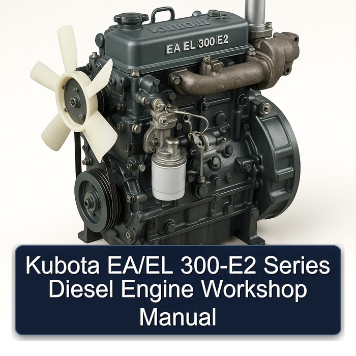 Kubota EA/EL 300-E2 Series Diesel Engine Workshop Manual 