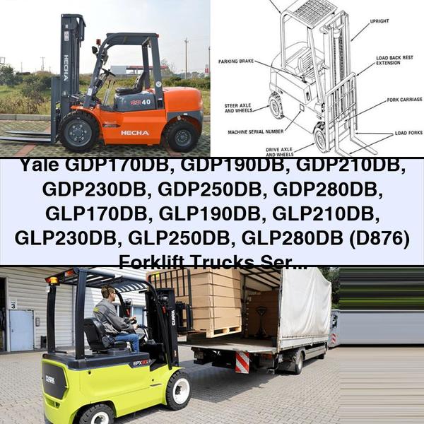 Yale GDP170DB GDP190DB GDP210DB GDP230DB GDP250DB GDP280DB GLP170DB GLP190DB GLP210DB GLP230DB GLP250DB GLP280DB (D876) Forklift Trucks Workshop Service Repair Manual PDF Download