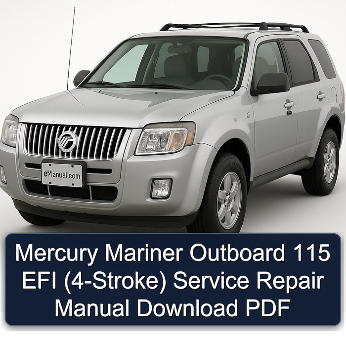 Mercury Mariner Outboard 115 EFI (4-Stroke) Service Repair Manual Download PDF