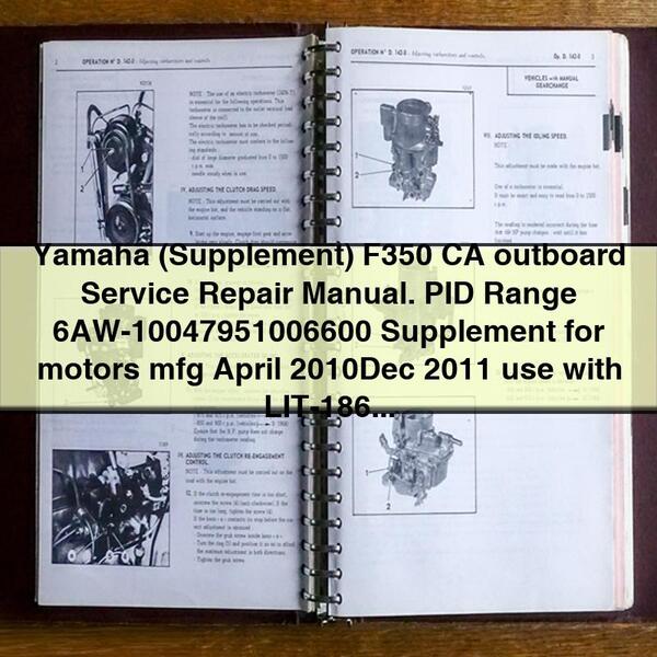 Yamaha F350 CA Outboard Service Repair Manual Supplement (PID Range 6AW-10047951006600)