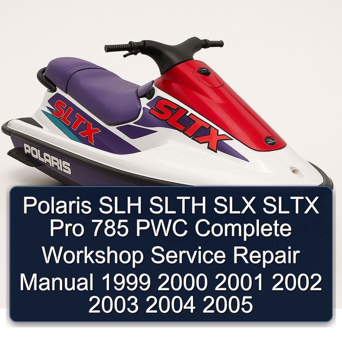 Polaris SLH SLTH SLX SLTX Pro 785 PWC Manual completo de servicio y reparación del taller 1999 2000 2001 2002 2003 2004 2005