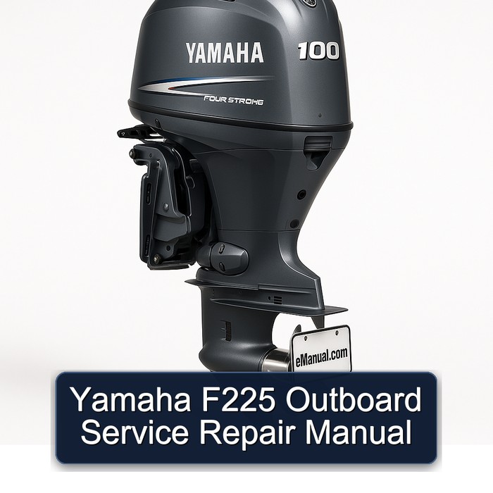 Yamaha F225 Outboard Service Repair Manual 