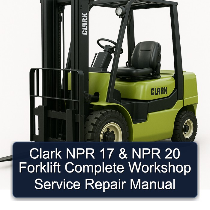 Manual de Reparación y Servicio Completo para Montacargas Clark NPR 17 y NPR 20