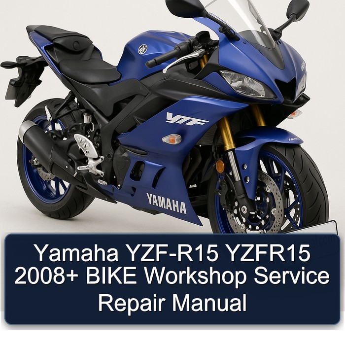 Yamaha YZF-R15 YZFR15 2008+ BIKE Workshop Service Repair Manual