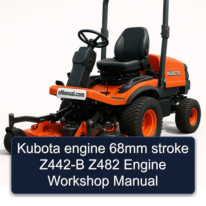Kubota engine 68mm stroke Z442-B Z482 Engine Workshop Manual 