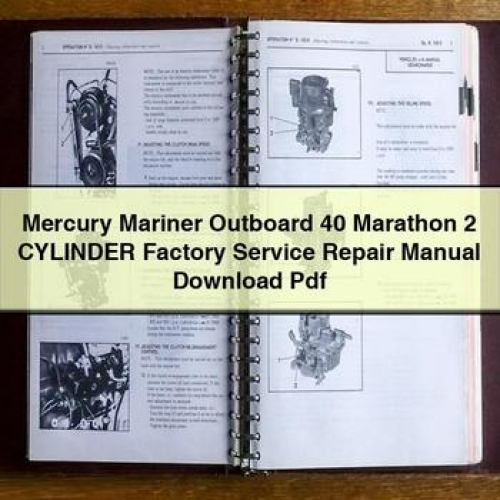 Mercury Mariner Outboard 40 Marathon 2 Cylinder Workshop Service Repair Manual PDF Download