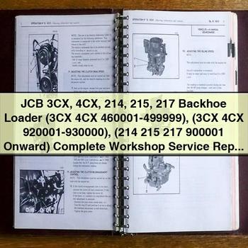 JCB 3CX, 4CX, 214, 215, 217 Backhoe Loader Complete Workshop Service Repair Manual (Serial Numbers: 460001-499999, 920001-930000, 900001+)