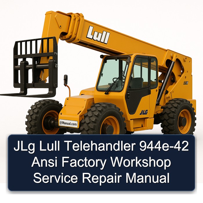 JLg Lull Telehandler 944e-42 Ansi Factory Workshop Manual de servicio y reparación