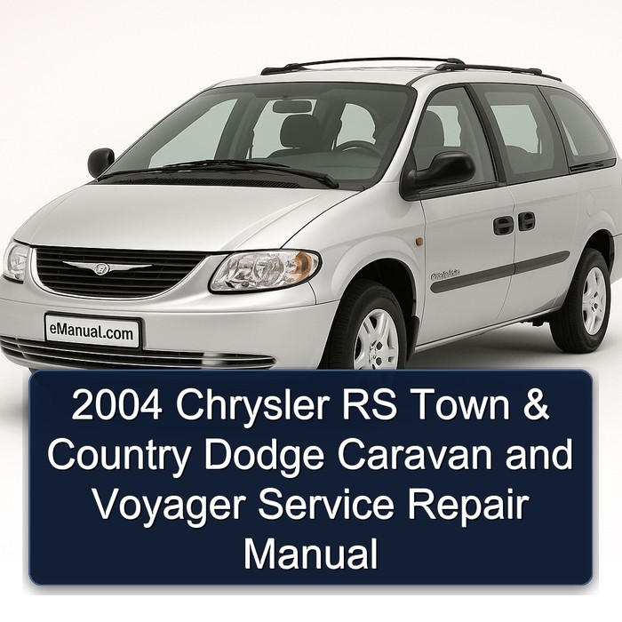 2004 Chrysler RS Town & Country Dodge Caravan and Voyager Manual de servicio y reparación