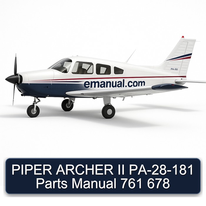 PIPER ARCHER II PA-28-181 Parts Manual 761 678
