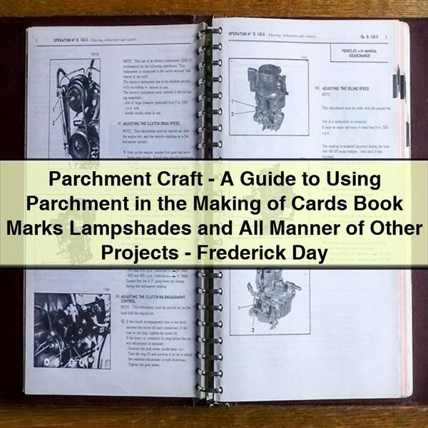 Parchment Craft: A Guide to Using Parchment for Cards, Book Marks, Lampshades and Other Projects by Frederick Day