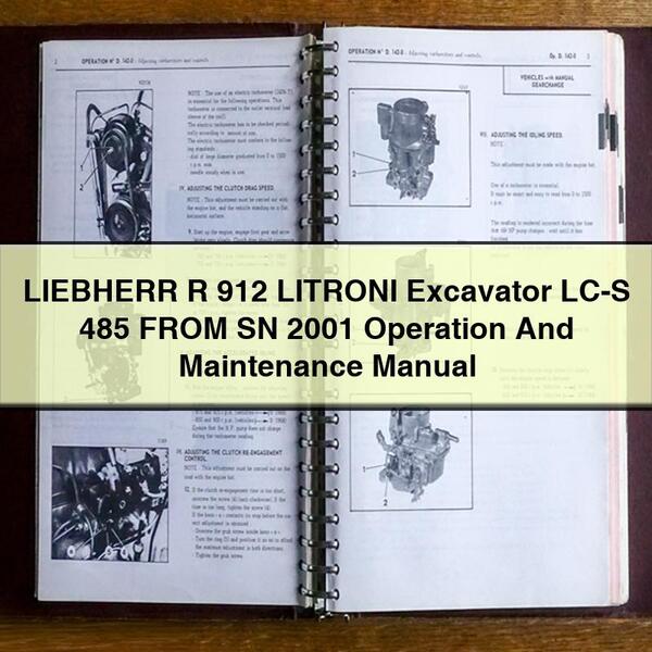 LIEBHERR R 912 LITRONI Bagger LC-S 485 Betrieb- und Wartungshandbuch