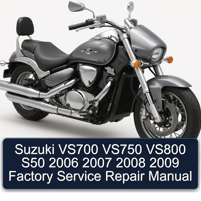 Suzuki VS700 VS750 VS800 S50 2006 2007 2008 2009 Factory Manual de servicio y reparación