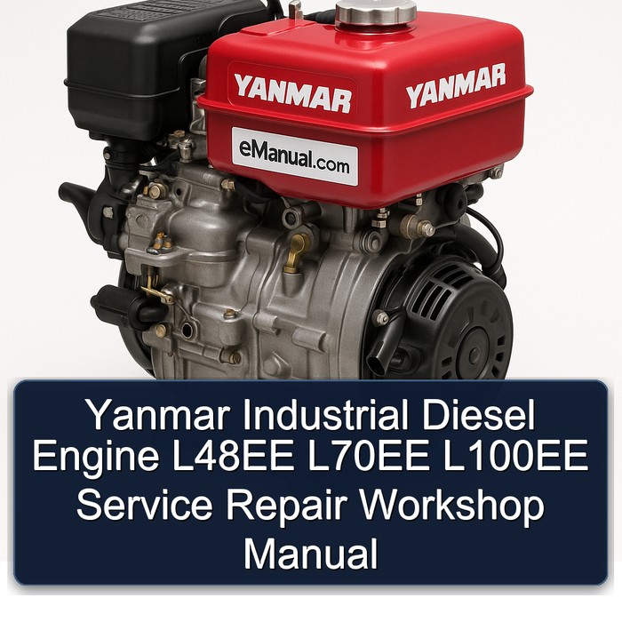 Yanmar Industrial Diesel Engine L48EE L70EE L100EE Service Repair Workshop Manual 