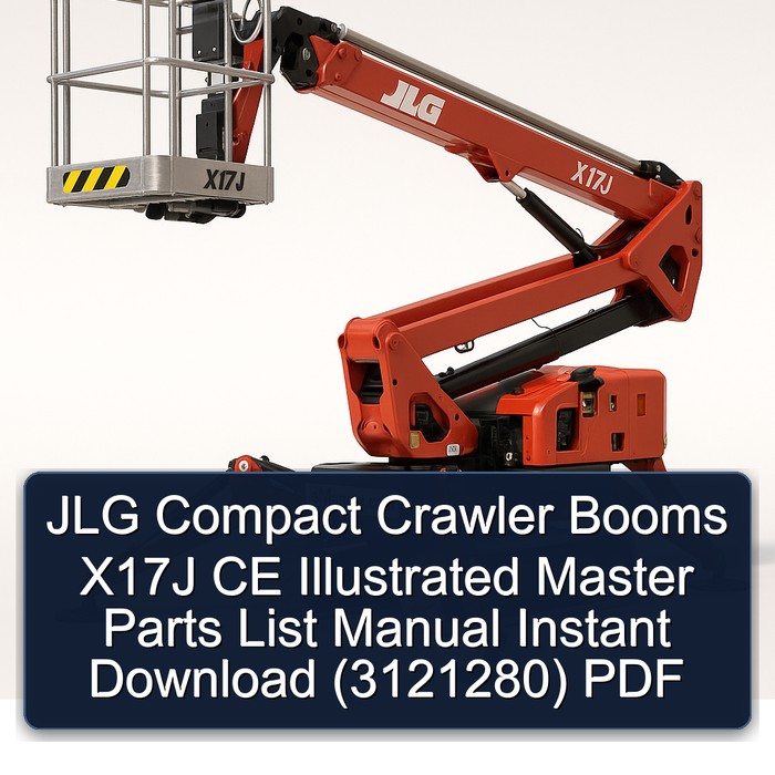 JLG Compact Crawler Booms X17J CE Illustrated Master Parts List Manual Instant Download (3121280) PDF