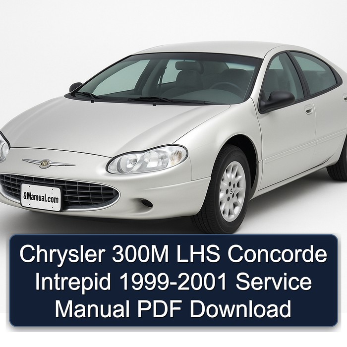 Chrysler 300M LHS Concorde Intrepid 1999-2001 Service Manual PDF Download